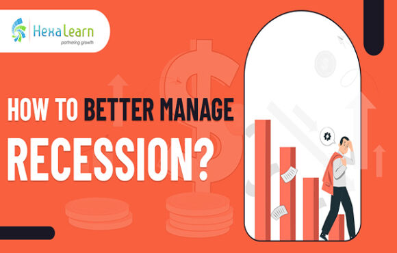 How to Better Manage Recession